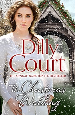 Court, Dilly. The Christmas Wedding. HarperCollins Publishers, 2019.