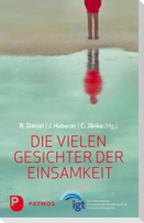 Die vielen Gesichter der Einsamkeit