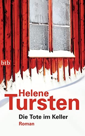 Tursten, Helene. Die Tote im Keller. btb Taschenbuch, 2010.