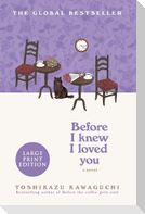 Before I Knew I Loved You