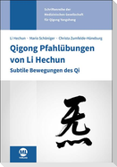 Qigong Pfahlübungen von Li Hechun