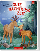 Weit und breit ist Gutenachtkusszeit