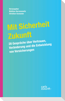 Mit Sicherheit Zukunft