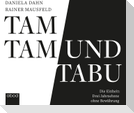 Tamtam und Tabu