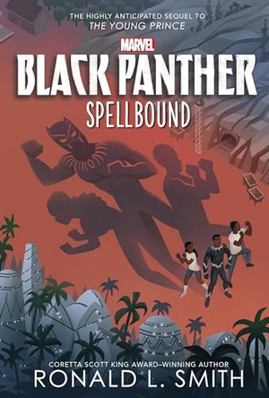 Smith, Ronald L. Black Panther: Spellbound. Disney - Rhcb, 2022.
