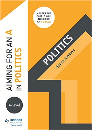 Jenkins, Sarra. Aiming for an A in A-level Politics. Hachette Learning, 2018.