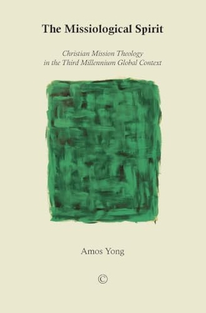 Yong. The Missiological Spirit - Christian Mission Theology in the Third Millennium Global Context. Boydell & Brewer, 2015.
