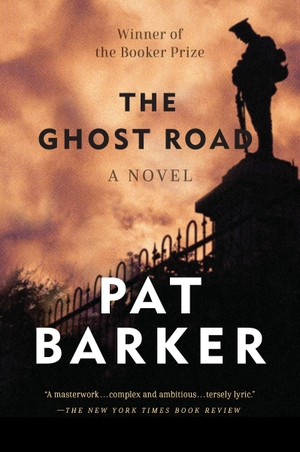 Barker, Pat. The Ghost Road - Booker Prize Winner (a Novel). Penguin Publishing Group, 2013.