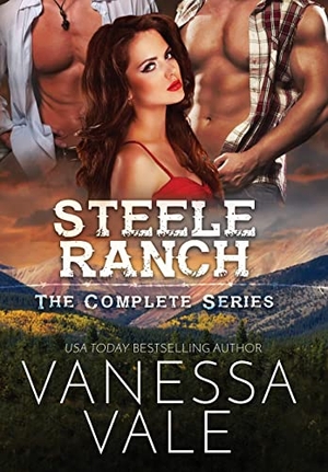 Vale, Vanessa. Steele Ranch - The Complete Series - Books 1 - 5. Bridger Media, 2019.