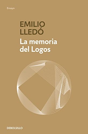 Lledó, Emilio. La memoria del logos. Debolsillo, 2018.