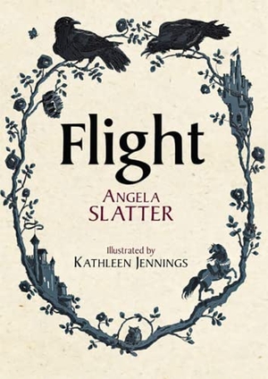 Slatter, Angela. Flight. PS Publishing, 2021.