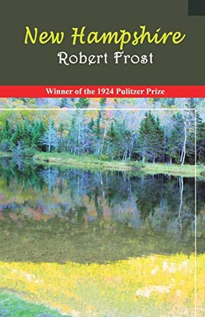 Frost, Robert. New Hampshire. BLACK EAGLE BOOKS, 2020.