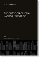 The Question of Jean-Jacques Rousseau