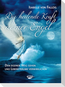 Die heilende Kraft deiner Engel