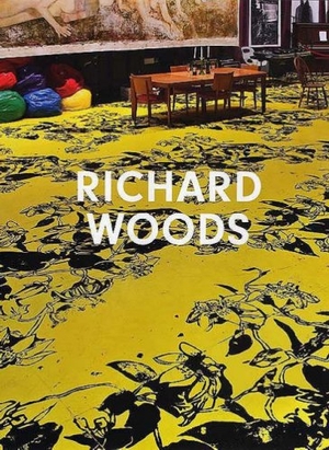 Livingstone, Marco. Richard Woods. Lund Humphries - IPSUK, 2006.