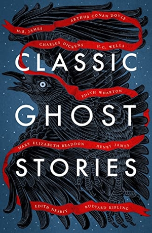 Classic Ghost Stories - Spooky Tales from Charles Dickens, H.G. Wells, M.R. James and many more. Random House UK Ltd, 2022.