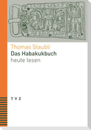 Das Habakukbuch heute lesen