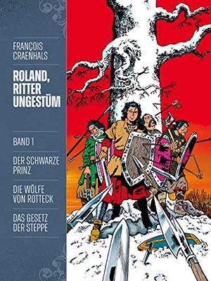 Craenhals, François. Roland, Ritter Ungestüm 1 - Neue Edition. Cross Cult, 2020.