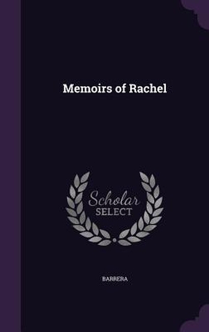 Barrera. Memoirs of Rachel. Inherence LLC, 2016.
