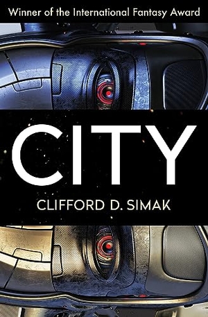 Simak, Clifford D. City. Open Road Integrated Media, Inc., 2015.