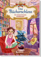 Das Bücherschloss (Band 5) - Der tintenschwarze Schlafzauber