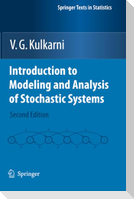 Introduction to Modeling and Analysis of Stochastic Systems