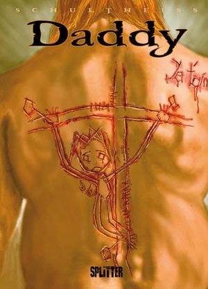 Schultheiss, Matthias. Daddy. Splitter Verlag, 2011.