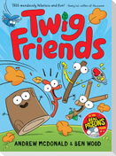 Twig Friends