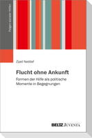 Flucht ohne Ankunft