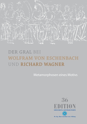 Dumitriu, Liliana-Emilia. Der Gral bei Wolfram von Eschenbach und Richard Wagner - Metamorphosen eines Motivs. Dr.-Ing.-Hans-Joachim-Lenz-Stiftung, 2014.