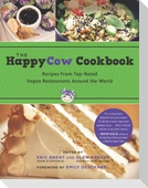The Happycow Cookbook: Recipes from Top-Rated Vegan Restaurants Around the World