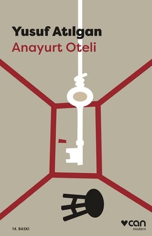Atilgan, Yusuf. Anayurt Oteli. Can Yayinlari, 2017.