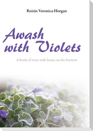 Awash with Violets