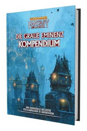 Allen, Dave / Ragan, Anthony et al. WFRSP - Die Graue Eminenz - Kompendium. Ulisses Spiel & Medien, 2024.