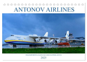 Antonov Airlines, Transportflugzeuge der Superlative (Tischkalender 2025 DIN A5 quer), CALVENDO Monatskalender