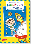 Ausmalbilder für Kita-Kinder: Mein erstes großes Malbuch: Im Weltall