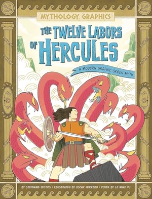 Peters, Stephanie True. The Twelve Labors of Hercules - A Modern Graphic Greek Myth. Capstone, 2023.