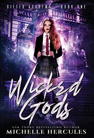 Hercules, Michelle. Wicked Gods. Infinite Sky Publishing, 2019.