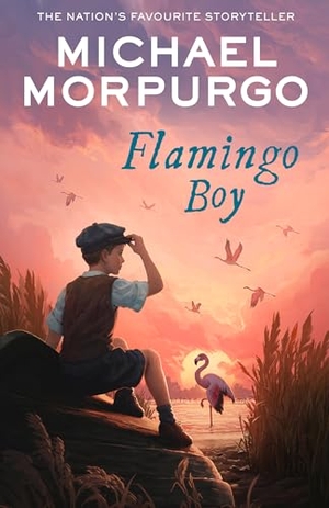 Morpurgo, Michael. Flamingo Boy. HarperCollins Publishers, 2024.