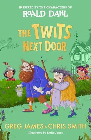 James, Greg / Chris Smith. The Twits Next Door. Penguin Young Readers Group, 2024.