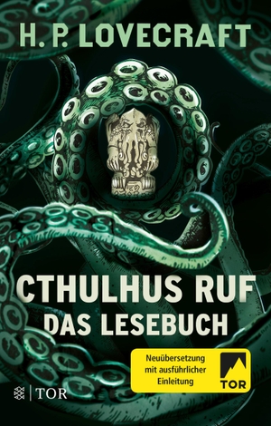 Lovecraft, H. P.. Cthulhus Ruf. Das Lesebuch. FISCHER TOR, 2019.