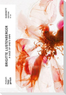 Brigitte Lustenberger. A Gaze of One's Own