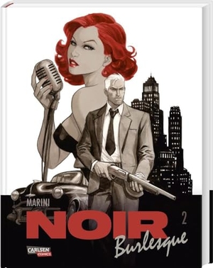 Marini, Enrico. Noir Burlesque 2 - Comic-Krimi für Erwachsene im Stil der 50er - von Starzeichner Enrico Marini. Carlsen Verlag GmbH, 2023.