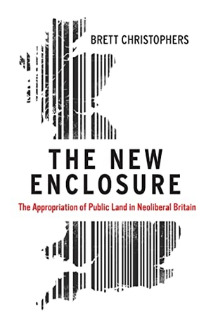 Christophers, Brett. The New Enclosure - The Appropriation of Public Land in Neoliberal Britain. Verso Books, 2019.