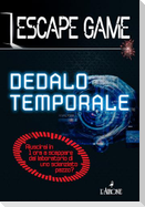 Dedalo temporale. Escape game
