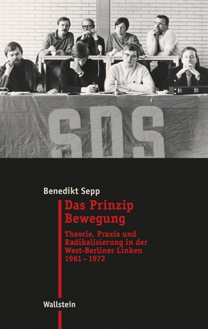 Sepp, Benedikt. Das Prinzip Bewegung - Theorie, Praxis und Radikalisierung in der West-Berliner Linken 1961-1972. Wallstein Verlag GmbH, 2023.