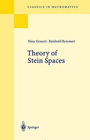 Grauert, Hans / Reinhold Remmert. Theory of Stein Spaces. Springer Berlin Heidelberg, 2003.
