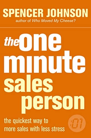 Wilson, Larry / Spencer Johnson. One Minute Manager Salesperson. HarperCollins Publishers, 2000.