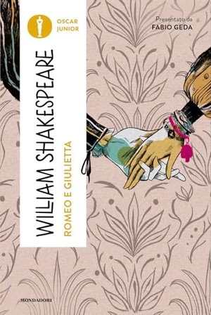 Shakespeare, William. Romeo e Giulietta. Testo inglese a fronte. Mondadori, 2026.