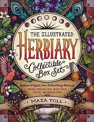 Toll, Maia. The Illustrated Herbiary Collectible Box Set - Guidance and Rituals from 36 Bewitching Botanicals; Includes Hardcover Book, Deluxe Oracle Card Set, and Carrying Pouch. Storey Publishing, 2019.